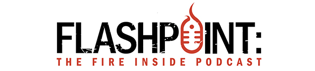 Flashpoint: The Fire Inside Podcast