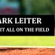 16: Mark Leiter – Leave It All On The Field