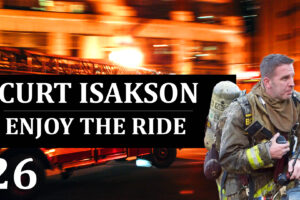 26: Curt Isakson – Enjoy the Ride
